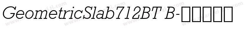 GeometricSlab712BT B字体转换